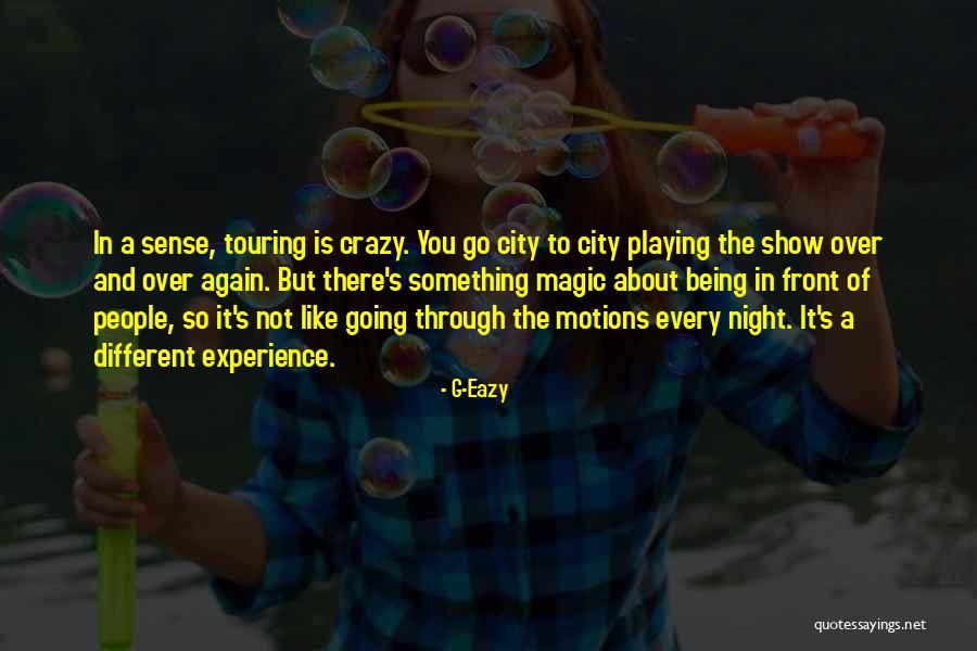Something In Front Of You Quotes By G-Eazy Something In Front Of You Quotes By G-Eazy