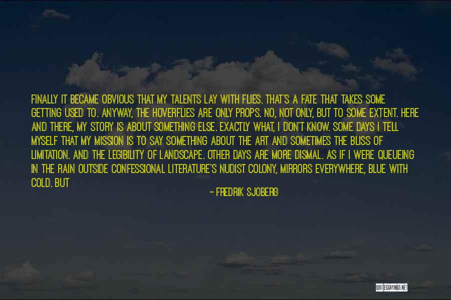 Something In The Rain Quotes By Fredrik Sjoberg Something In The Rain Quotes By Fredrik Sjoberg