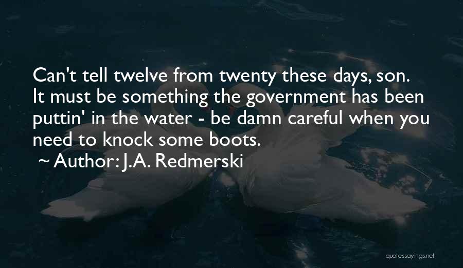 Something In The Water Quotes By J.A. Redmerski