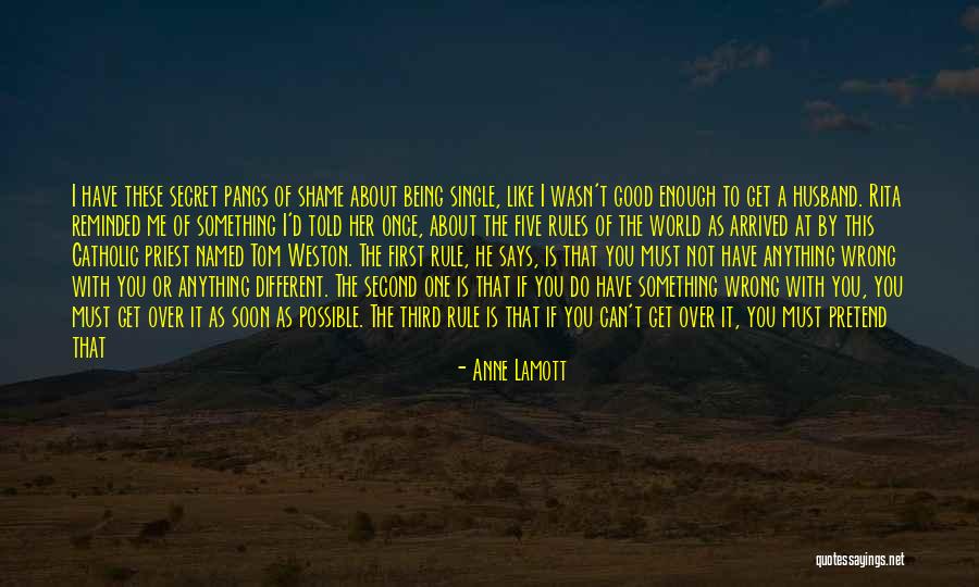 Something Is Going Wrong Quotes By Anne Lamott Something Is Going Wrong Quotes By Anne Lamott