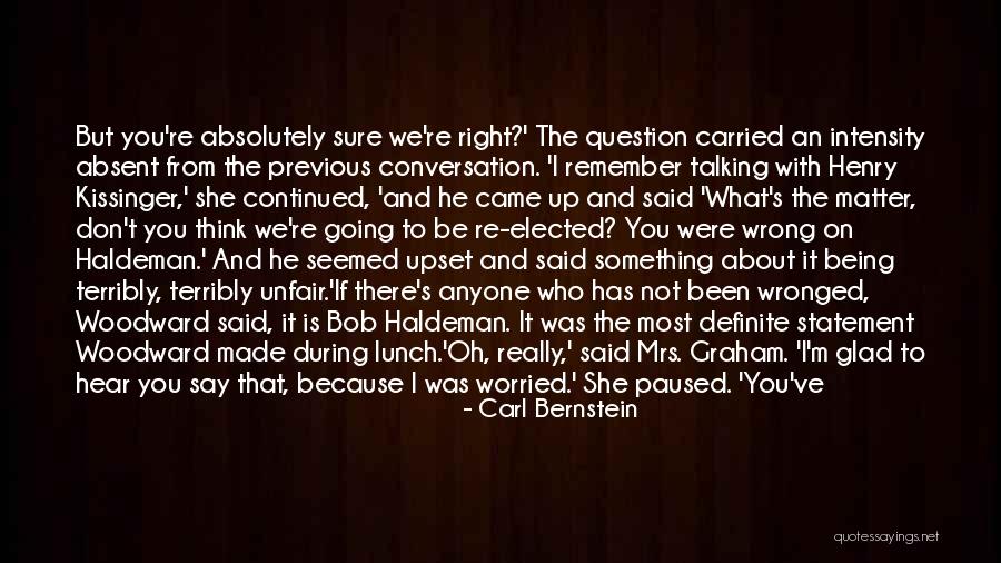 Something Is Going Wrong Quotes By Carl Bernstein Something Is Going Wrong Quotes By Carl Bernstein