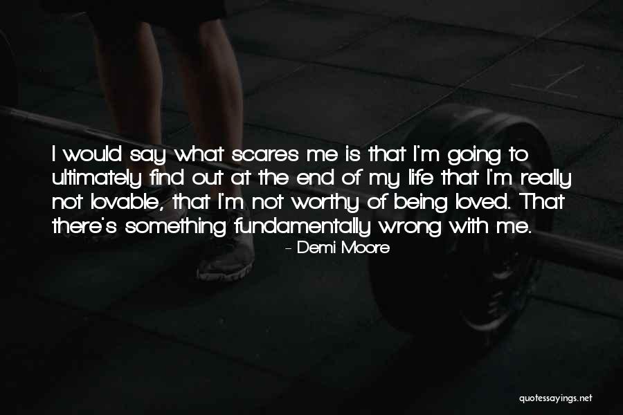 Something Is Going Wrong Quotes By Demi Moore Something Is Going Wrong Quotes By Demi Moore