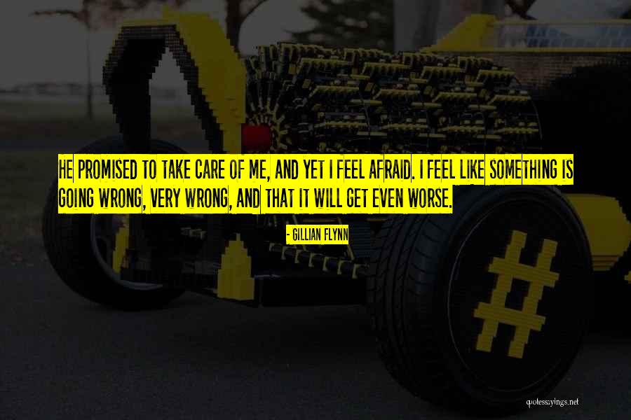 Something Is Going Wrong Quotes By Gillian Flynn Something Is Going Wrong Quotes By Gillian Flynn