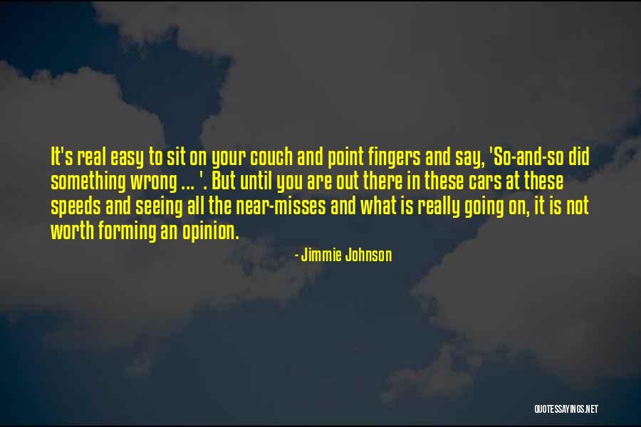 Something Is Going Wrong Quotes By Jimmie Johnson Something Is Going Wrong Quotes By Jimmie Johnson