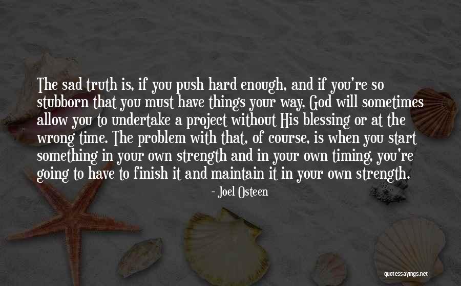 Something Is Going Wrong Quotes By Joel Osteen Something Is Going Wrong Quotes By Joel Osteen