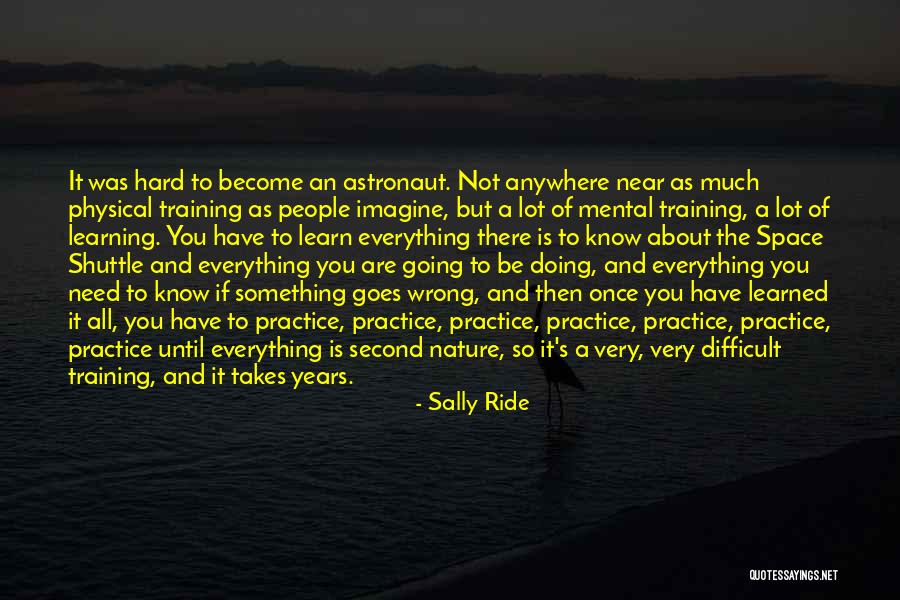 Something Is Going Wrong Quotes By Sally Ride Something Is Going Wrong Quotes By Sally Ride