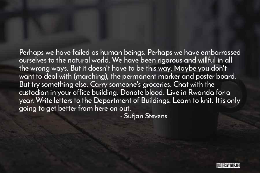 Something Is Going Wrong Quotes By Sufjan Stevens Something Is Going Wrong Quotes By Sufjan Stevens