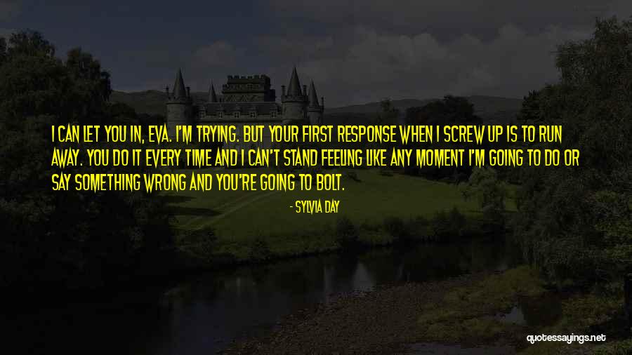Something Is Going Wrong Quotes By Sylvia Day Something Is Going Wrong Quotes By Sylvia Day