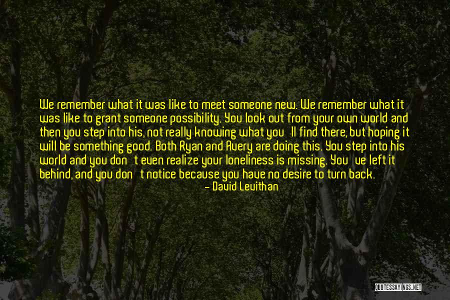 Something Is Missing Quotes By David Levithan Something Is Missing Quotes By David Levithan
