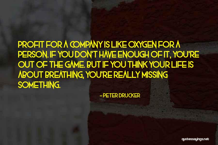 Something Is Missing Quotes By Peter Drucker Something Is Missing Quotes By Peter Drucker