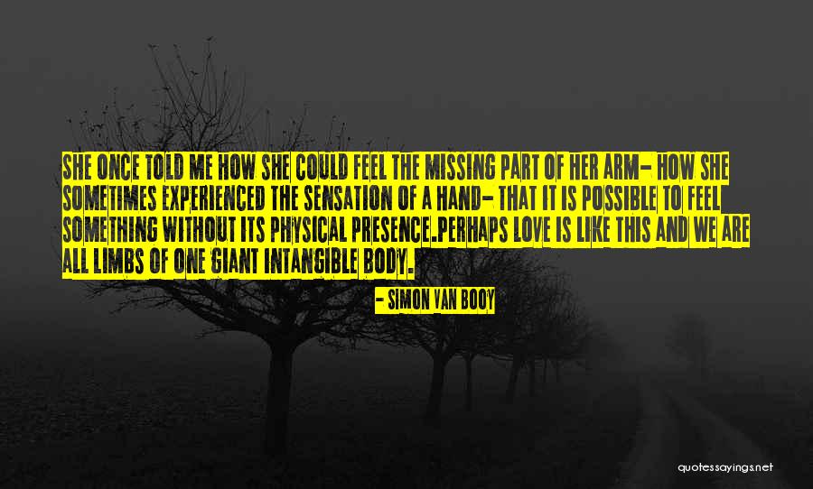 Something Is Missing Quotes By Simon Van Booy Something Is Missing Quotes By Simon Van Booy