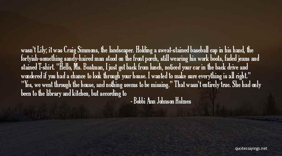 Something Is Still Missing Quotes By Bobbi Ann Johnson Holmes