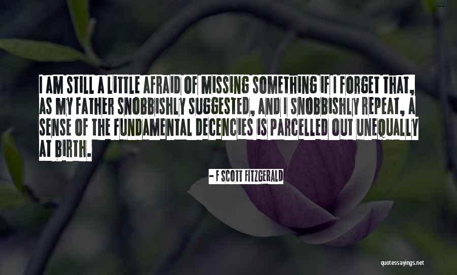 Something Is Still Missing Quotes By F Scott Fitzgerald Something Is Still Missing Quotes By F Scott Fitzgerald