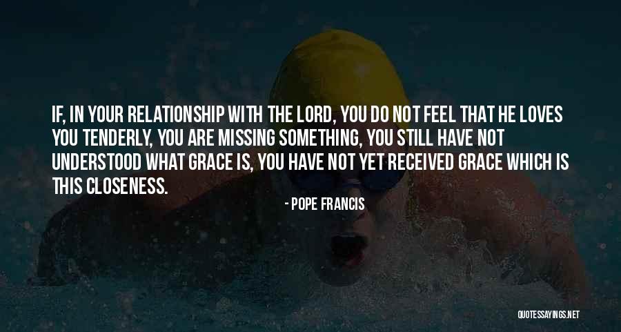 Something Is Still Missing Quotes By Pope Francis Something Is Still Missing Quotes By Pope Francis
