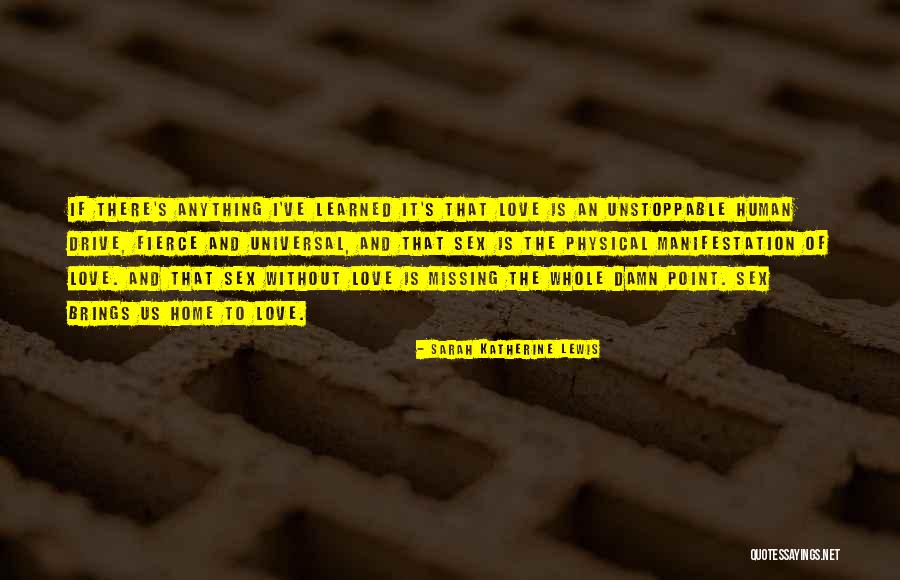 Something Is Still Missing Quotes By Sarah Katherine Lewis Something Is Still Missing Quotes By Sarah Katherine Lewis
