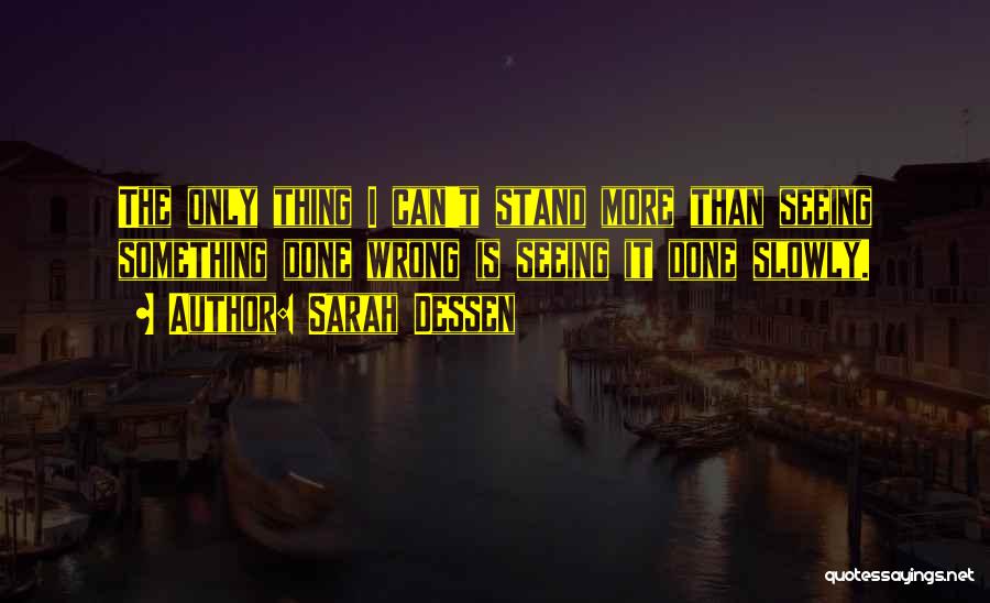 Something Is Wrong Quotes By Sarah Dessen