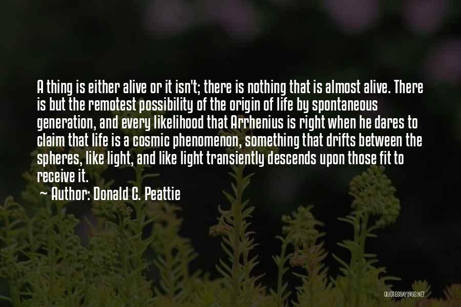 Something Isn't Right Quotes By Donald C. Peattie