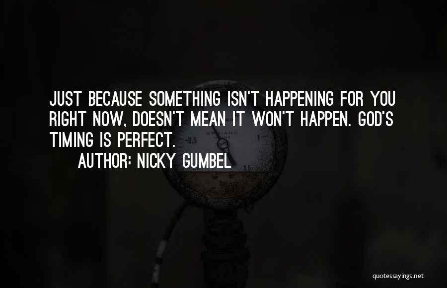 Something Isn't Right Quotes By Nicky Gumbel