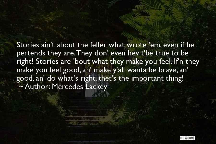 Something Just Ain't Right Quotes By Mercedes Lackey