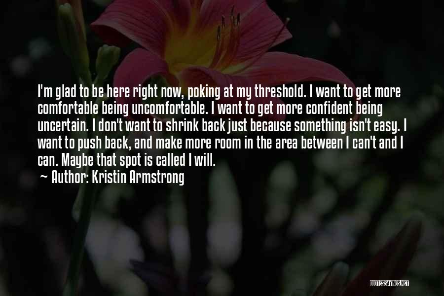 Something Just Isn't Right Quotes By Kristin Armstrong