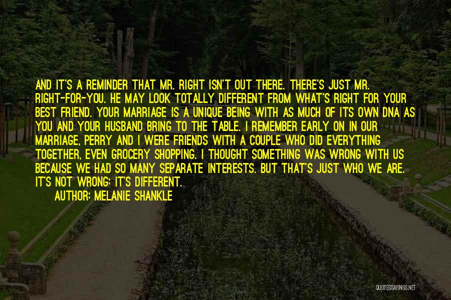 Something Just Isn't Right Quotes By Melanie Shankle