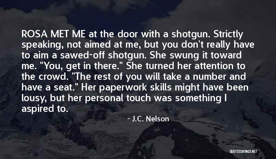 Something Killing Me Quotes By J.C. Nelson