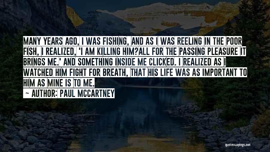 Something Killing Me Quotes By Paul McCartney