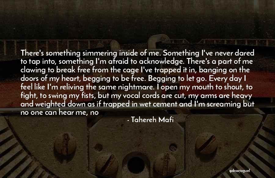 Something Killing Me Quotes By Tahereh Mafi