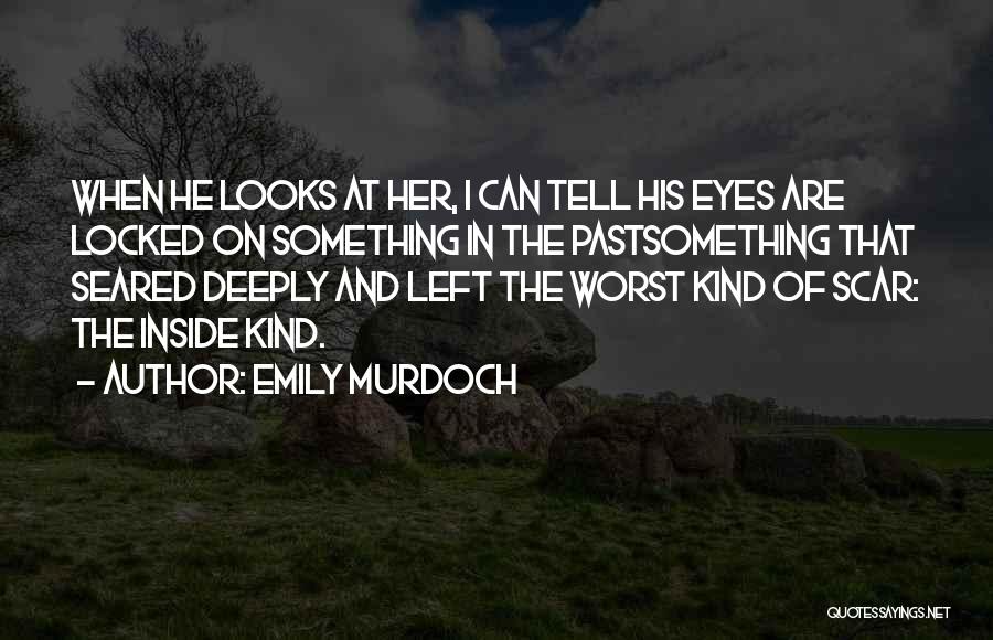 Something Left Quotes By Emily Murdoch
