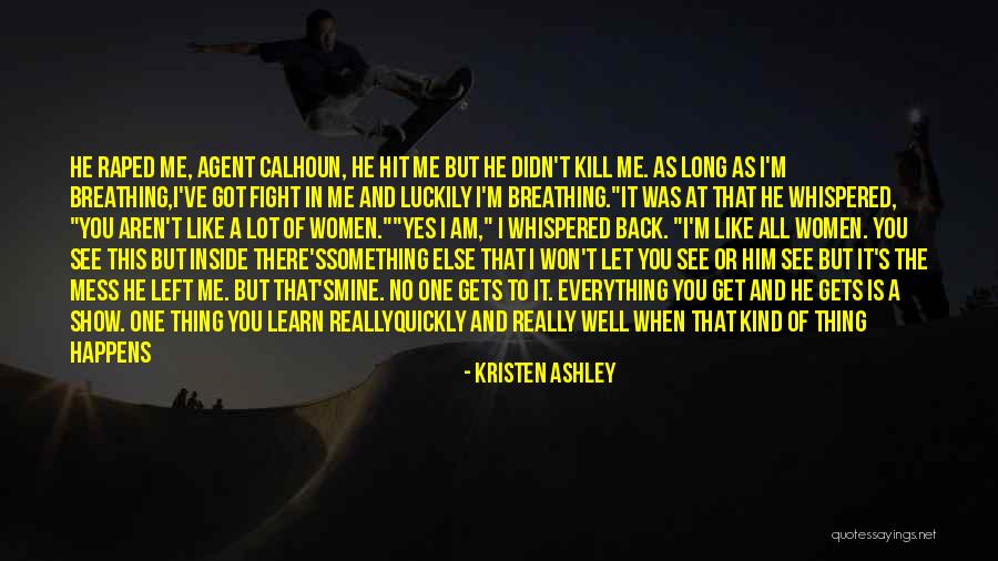 Something Left Quotes By Kristen Ashley Something Left Quotes By Kristen Ashley