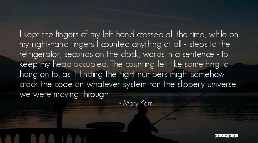 Something Left Quotes By Mary Karr