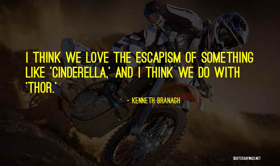 Something Like Love Quotes By Kenneth Branagh Something Like Love Quotes By Kenneth Branagh