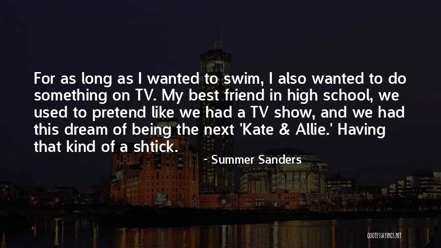 Something Like Summer Quotes By Summer Sanders Something Like Summer Quotes By Summer Sanders