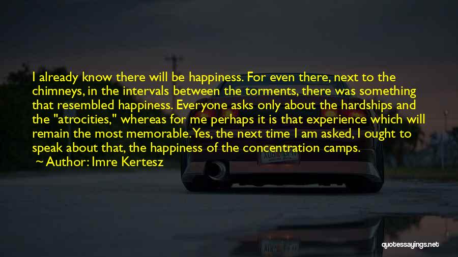 Something Memorable Quotes By Imre Kertesz