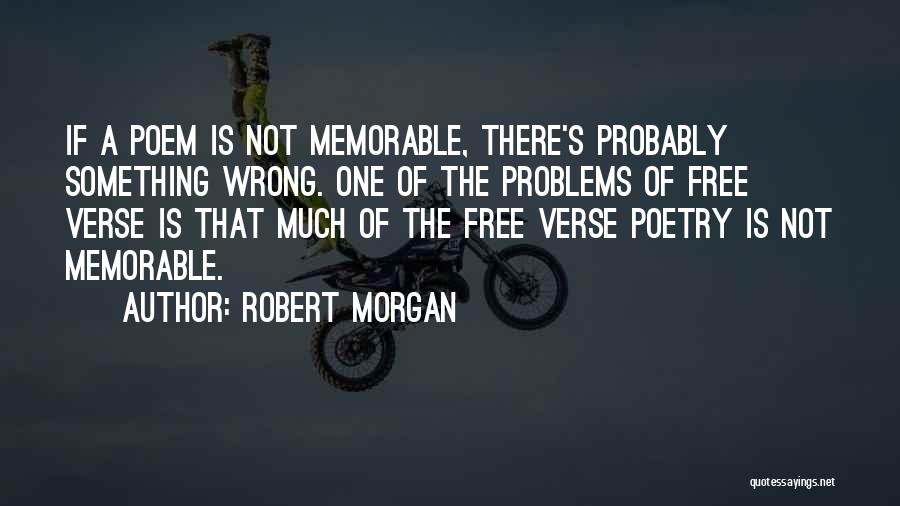 Something Memorable Quotes By Robert Morgan