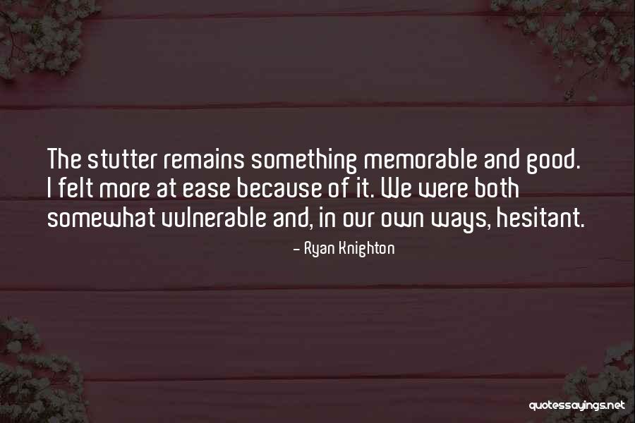 Something Memorable Quotes By Ryan Knighton