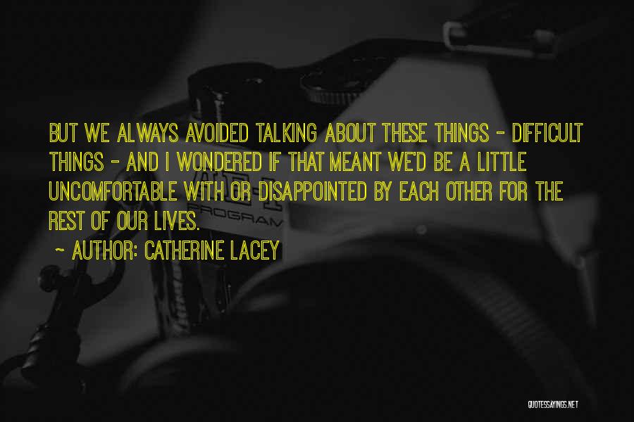 Something Missing In Relationship Quotes By Catherine Lacey