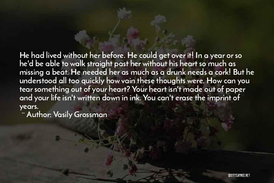 Something Missing Without You Quotes By Vasily Grossman