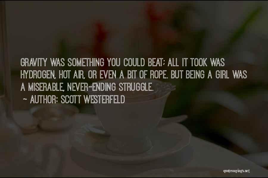 Something Never Ending Quotes By Scott Westerfeld