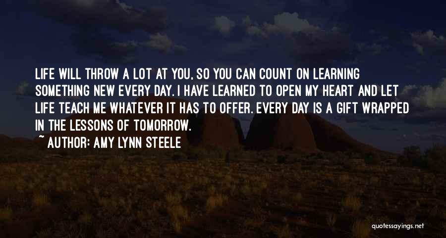 Something New In My Life Quotes By Amy Lynn Steele