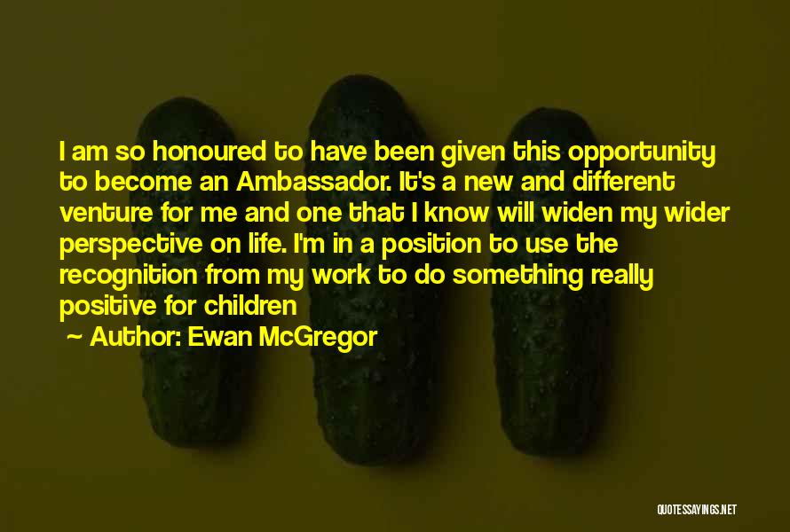 Something New In My Life Quotes By Ewan McGregor