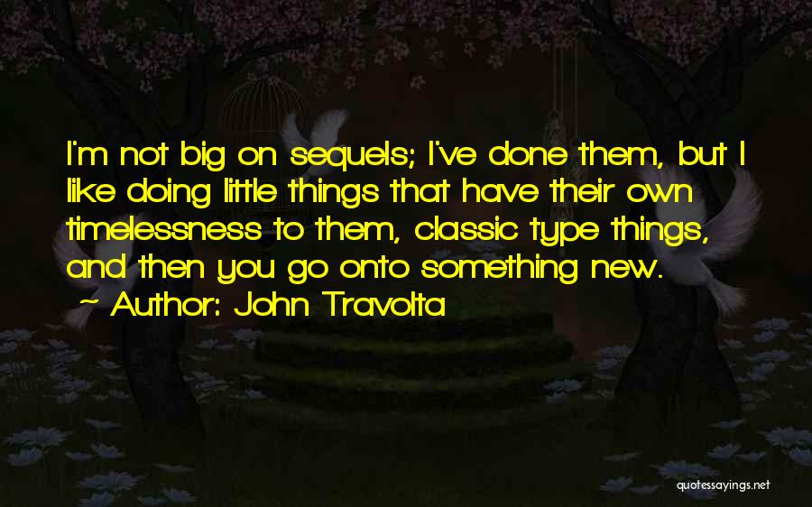 Something New Quotes By John Travolta