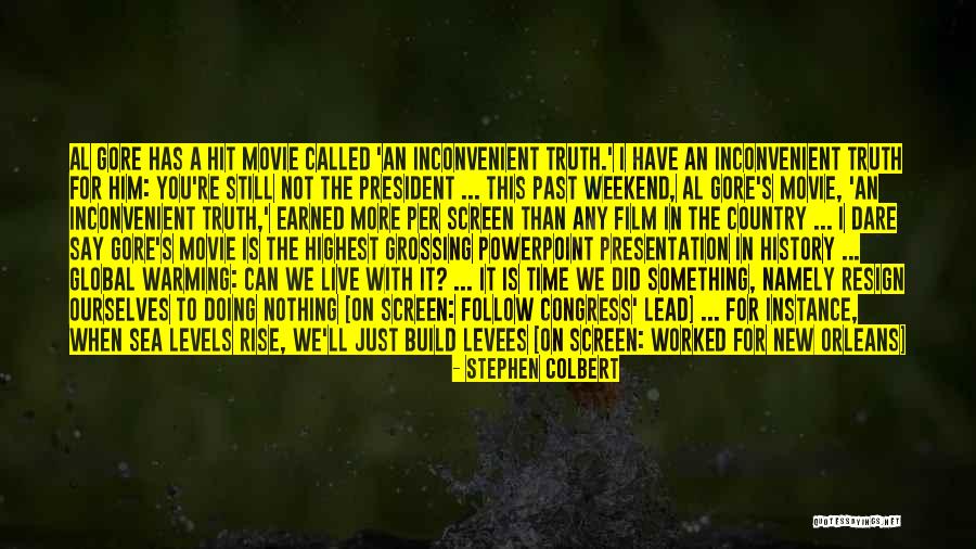 Something New The Movie Quotes By Stephen Colbert Something New The Movie Quotes By Stephen Colbert
