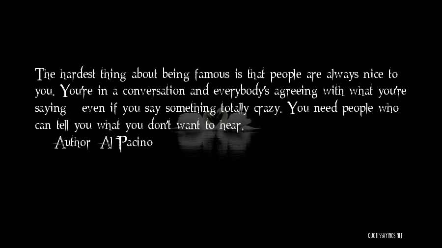 Something Nice To Say Quotes By Al Pacino