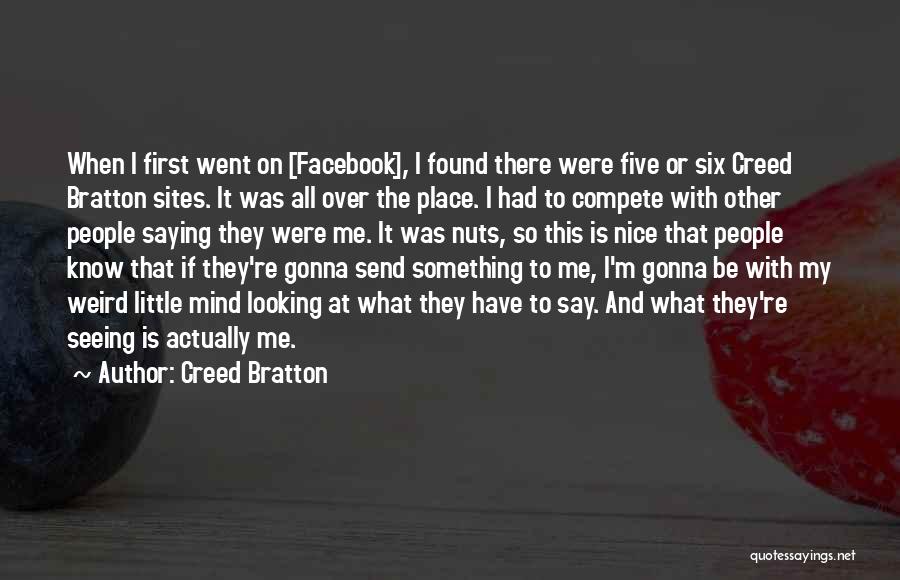 Something Nice To Say Quotes By Creed Bratton