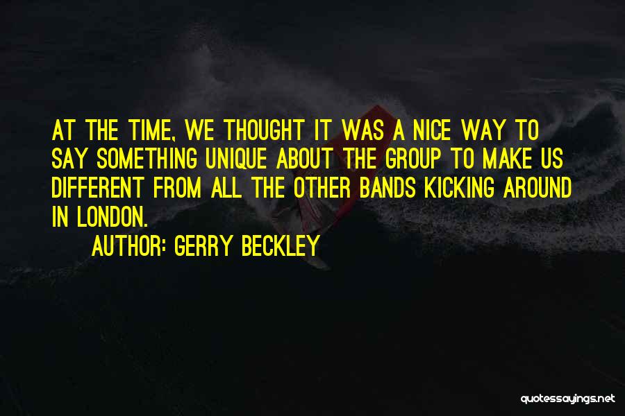 Something Nice To Say Quotes By Gerry Beckley