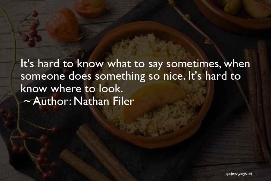 Something Nice To Say Quotes By Nathan Filer