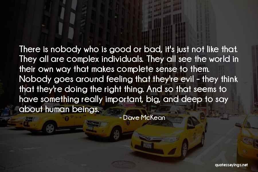 Something Not Feeling Right Quotes By Dave McKean Something Not Feeling Right Quotes By Dave McKean
