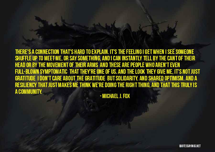 Something Not Feeling Right Quotes By Michael J. Fox