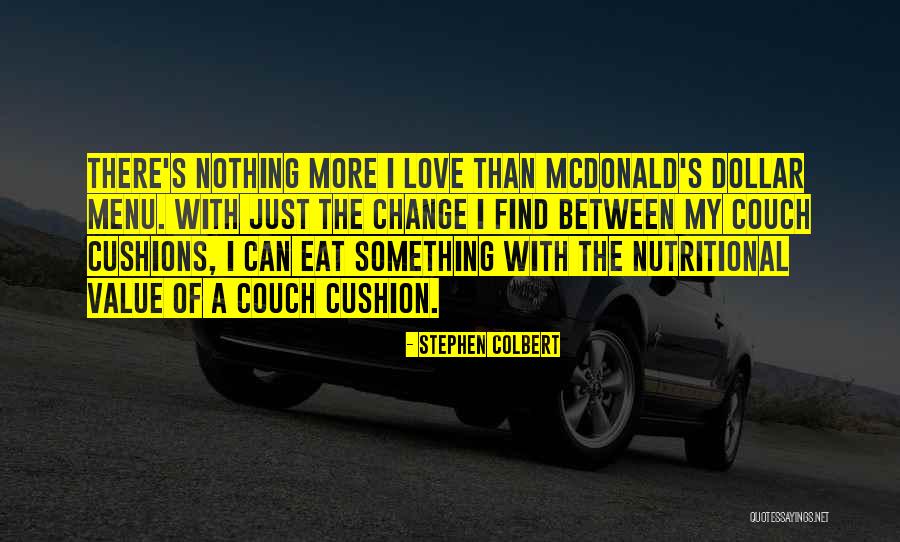 Something Of Value Quotes By Stephen Colbert Something Of Value Quotes By Stephen Colbert